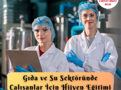 Gıda ve Su Sektöründe Çalışanlar İçin Hijyen Eğitimi Sertifika Programı