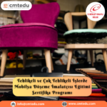 Mobilya Döşeme İmalatçısı Eğitimi Sertifika Programı