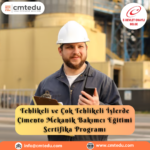 Çimento Mekanik Bakımcı Eğitimi Sertifika Programı