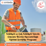 Çimento Üretim Operatörlüğü Eğitimi Sertifika Programı