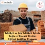 Tuğla ve Kiremit Üretimi Eğitimi Sertifika Programı